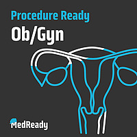 Procedure Ready: Ob/Gyn
