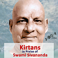 Kirtans and Mantras in Praise of Swami Sivananda