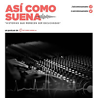 Así como suena