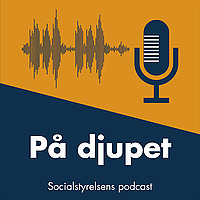 På djupet – en podd från Socialstyrelsen