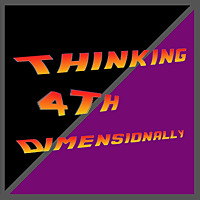 Thinking 4th Dimensionally
