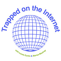 Trapped on The Internet