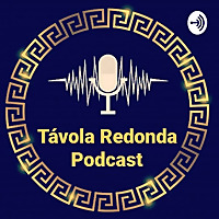 Távola Redonda Podcast