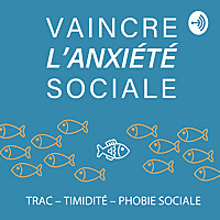 Vaincre l'Anxiété Sociale