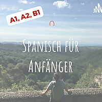 Spanisch für Anfänger von A1 bis B2
