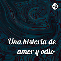 Una historia de amor y odio