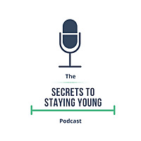 Secrets to Staying Young