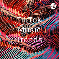 TikTok Music Trends