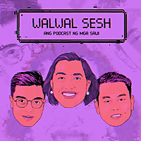 Walwal Sesh