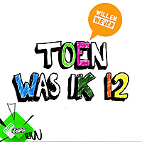 Toen was ik 12