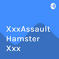 XxxAssaultHamster Xxx