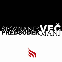 Spoznanje več, predsodek manj