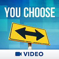You Choose (Video)
