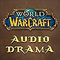 World of Warcraft: Audio Drama