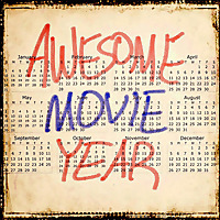 Awesome Movie Year