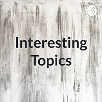 Interesting Topics