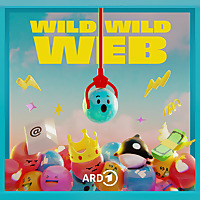 Wild Wild Web - Geschichten aus dem Internet