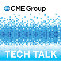 CME Group Tech Talk
