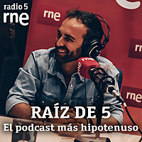 RAIZ DE 5 - El podcast más hipotenuso