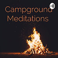 Campground Meditations