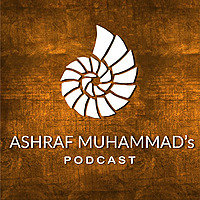 Ashraf Muhammad's Podcast