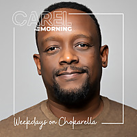 Carel in the Morning Podcast