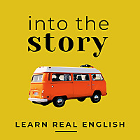 Into the Story: True Stories, Better Communication