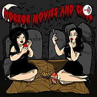 Horror Movies and Chill...