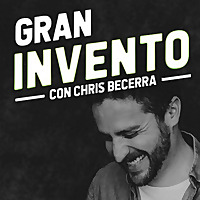 Gran Invento 💡por Chris Becerra