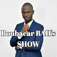Boubacar BAH's SHOW