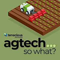 Agtech - So What?