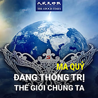 Ma quỷ đang thống trị thế giới chúng ta