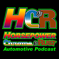 Horsepower Chrome and Rust Automotive Podcast