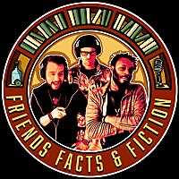 Friends, Facts & Fiction