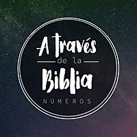 Números - A través de la Biblia