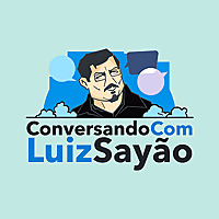 Conversando com Luiz Sayão