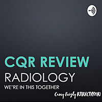 CQR Review: Radiology