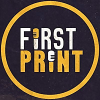 First Print - Votre podcast comics (& BD) préféré !