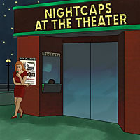 Nightcaps at the Theater