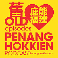 Old Penang Hokkien 舊庇能福建