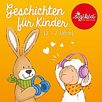 Geschichten für Kinder von 2-7 Jahren by sigikid – First Class for Kids