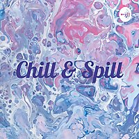 Chill & Spill