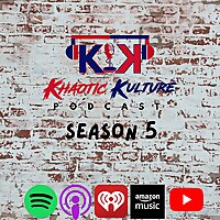 Khaotic Kulture Podcast