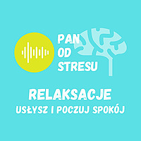 Relaksacje - Pan od Stresu