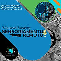 O Fascinante Mundo do Sensoriamento Remoto