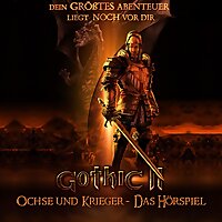 Gothic 2 - Ochse und Krieger - Das Hörspiel  + Gothic 1 - Die Welt der Verurteilten - Das Hörspiel