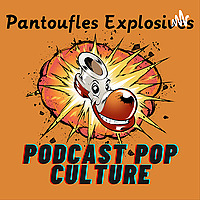 Pantoufles Explosives