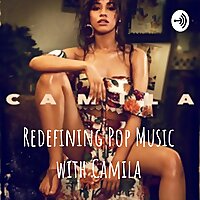 Redefining Pop Music with Camila