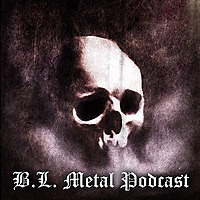 B.L. Metal Podcast