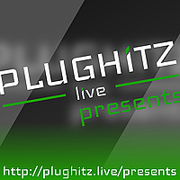 PLUGHITZ Live Presents (Video)